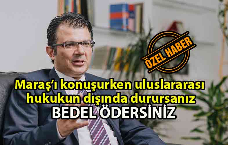 ozgur_gazete_kibris_Akansoy_Maraş’ı_konuşurken_uluslararası_hukukun_dışında_duramazsınız