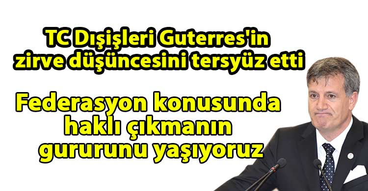 ozgur_gazete_kibris_Arikli_TC_Disisleri_Guterres_in_zirve_dusuncesini_tersyuz_etti