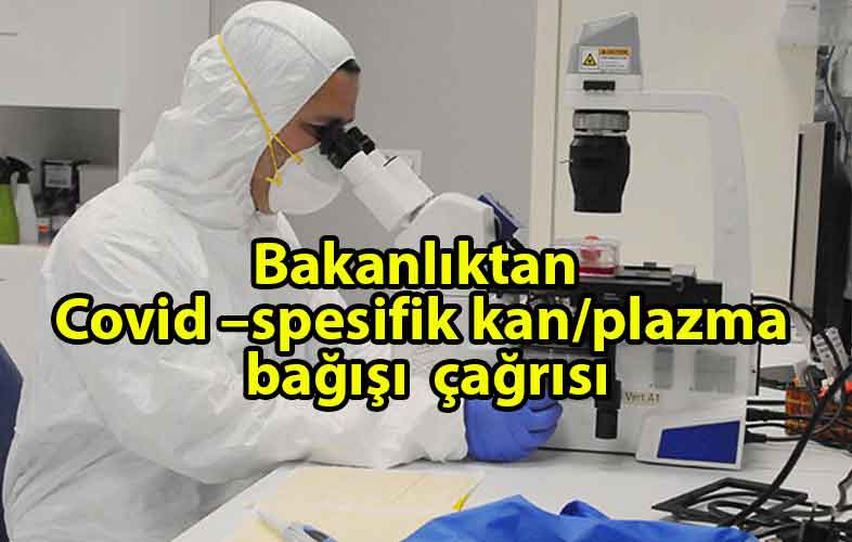 ozgur_gazete_kibris_Bakanlıktan_Covid-_19_Spesifik_İmmün_Plazma_bağışı_çağrısı