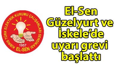 ozgur_gazete_kibris_El_Sen_Guzelyurt_ve_İskele_de_uyari_grevi_baslatti