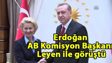 ozgur_gazete_kibris_Erdogan_AB_Komisyon_Baskani_Leyen_ile_gorustu