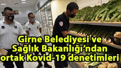 ozgur_gazete_kibris_Girne_Belediyesi_Saglik_Bakanligiyla_ortak_Covid_19_denetimleri_gercekleşsirdi