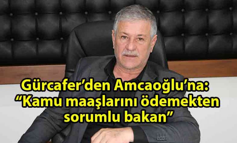 ozgur_gazete_kibris_Gürcafer_Maliye_Bakanı_Amcaoğlu’nu_eleştirdi