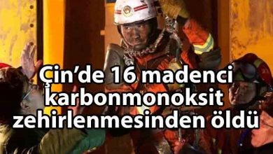 ozgur_gazete_kibris_Çin'de_kömür_madeninde_karbonmonoksit_zehirlenmesi_16_ölü