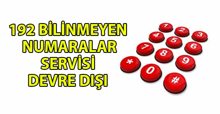 ozgur_gazete_kibris_192_Bilinmeyen_Numaralar_Servisi_hatti_devre_disi