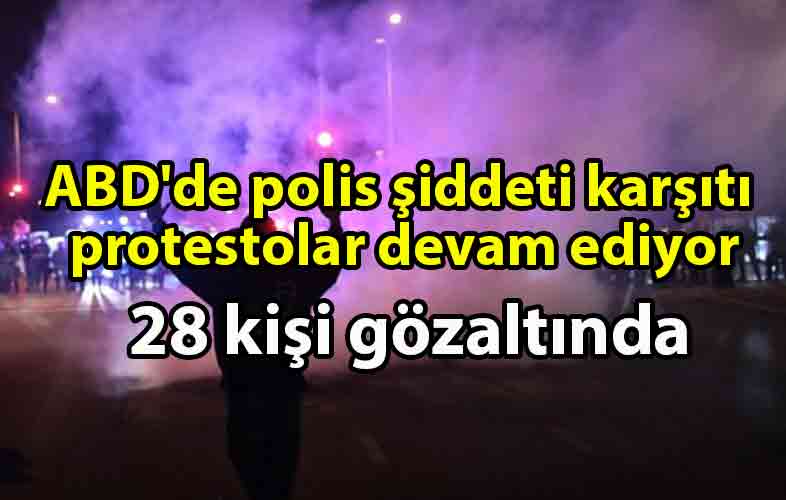 ozgur_gazete_kibris_ABD'de_polis_şiddeti_karşıtı_protestoda_28_gözaltı