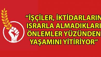 ozgur_gazete_kibris_CTP_İsci_olumlerinin_siradan_hale_gelmesine_izin_vermeyecegiz