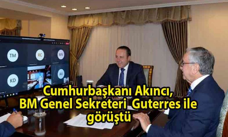 ozgur_gazete_kibris_Cumhurbaşkanı_Akıncı_BM_Genel_Sekreteri-_Guterres_ile_video_konferans_görüşmesi_yaptı