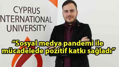 ozgur_gazete_kibris_Doç_Dr_Kaya_Sosyal_medya_pandemi_ile_mücadelede_pozitif_katkı_sağladı