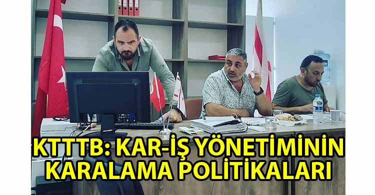 ozgur_gazete_kibris_KTTTB_Karalama_politikasiyla_bu_is_yurumez