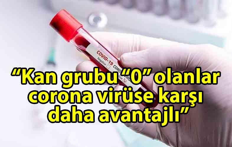 ozgur_gazete_kibris_Kan_grubu_0_olanlar_corona_virüse_karşı_daha_avantajlı_İki_yeni_çalışma_destekledi