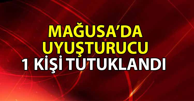 ozgur_gazetekibris_Magusa_da_uyusturucu