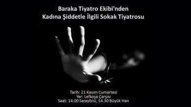 ozgur_gazete_kibris_Baraka_Tiyatro_Ekibi_kadına_şiddetle_ilgili_sokak_tiyatrosu_sahneleyecek