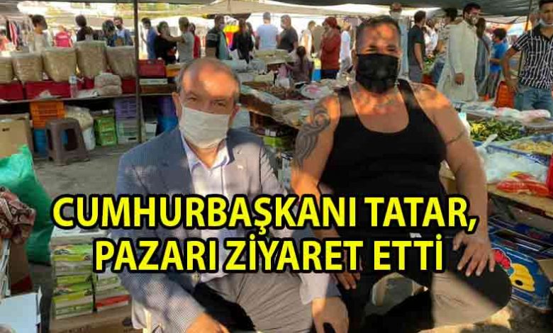 ozgur_gazete_kibris_Cumhurbaşkanı_Tatar_Açık_Pazar'da_halkla_buluştu