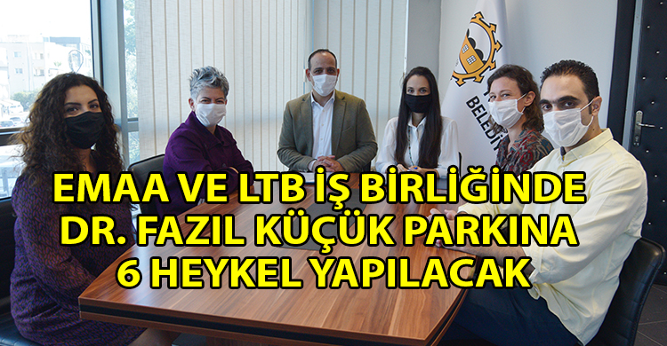 ozgur_gazete_kibris_EMAA_ile_LTB_6_adet_heykel_yapımı_için_işbirliği_protokolü_imzalandı