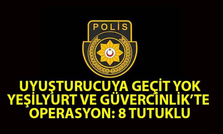 ozgur_gazete_kibris_Yeşilyurt_ve_Güvercinlik’te_uyuşturucu_madde_bulundu_8_kişi_tutuklandı