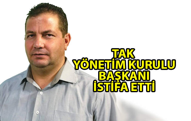 ozgur_gazete_kibris_tak_yonetim_kurulu_baskani_istifa_etti