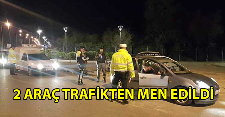 ozgur_gazete_kibris_2_arac_trafikten_men_edildi