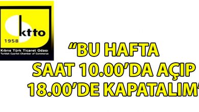 ozgur_gazete_kibris_KTTO_dan_is_dunyasina_perakende_magazalarinin_calisma_saatlerini_duzenleme_cagrisi