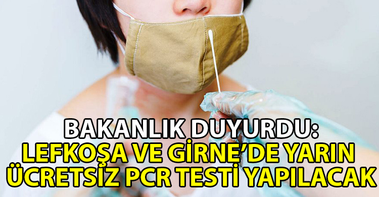 ozgur_gazete_kibris_Lefkosa_ve_Girne_de_ucretsiz_PCR_testi_yapilacak