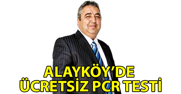 ozgur_gazete_kibris_Alaykoy_Belediyesi_onunde_bugun_ucretsiz_PCR_testi_yapilacak