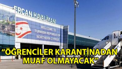 ozgur_gazete_kibris_Ulkeye_gelecek_yabanci_ogrencilere_diger_tum_yolculara_uygulanan_kurallar_uygulanacak