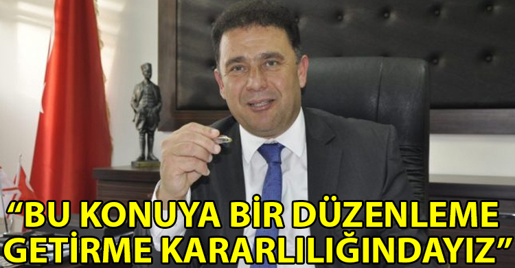 ozgur_gazete_kibris_bu_konuya_bir_duzenleme_getirmeye_kararliyiz