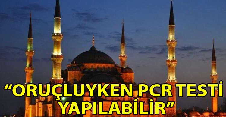 ozgur_gazete_kibris_orucluyken_PCR_testi_yapilabilir