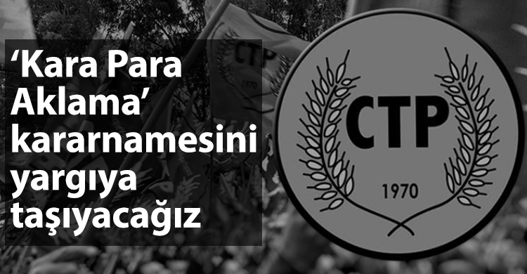 ozgur_gazete_kibris_ctp_kara_para_kararname