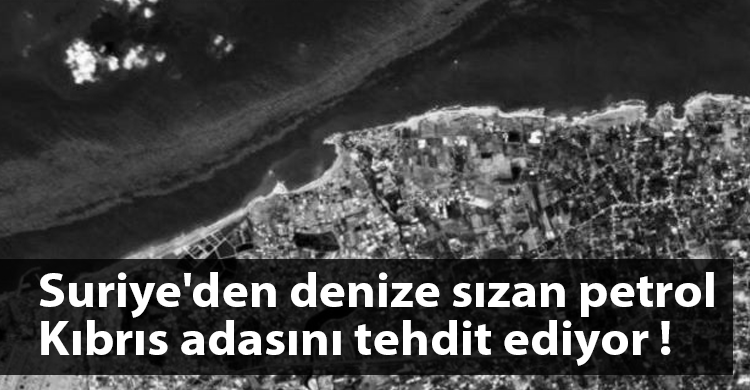 ozgur_gazete_kibris_suriye_petrol_sizinti