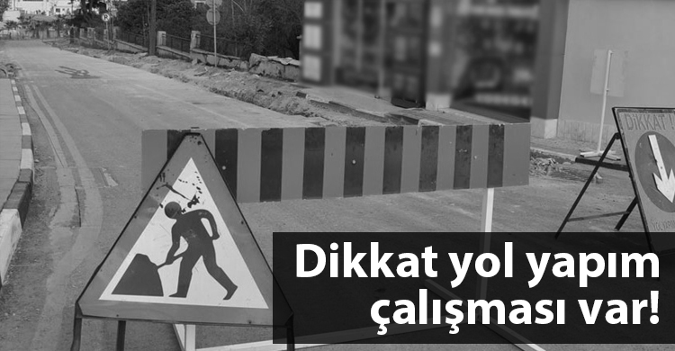 ozgur_gazete_kibris_yol_calisma