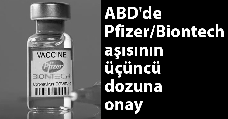 ozgur_gazete_kibris_coronavirüs_abd_ucuncu_doza_onay
