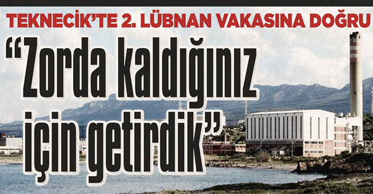 ozgur_gazete_kibris_kib_tek_tpic_arikli_lubnan_beytur_dortyol_yakit_kirli_teknecik