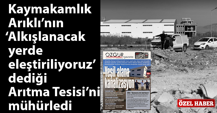 ozgur_gazete_kibris_alaykoy_aritma_tesisi_muhurlendi