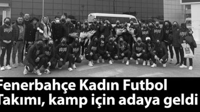 ozgur_gazete_kibris_fenerbahce_kadin_futbol_takimi_kamp_icin_kibrisa_geldi