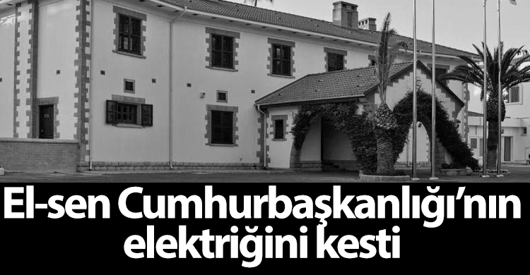 ozgur_gazete_kibris_el_sen_cumhurbaskanliginin_elektrigini_kesti