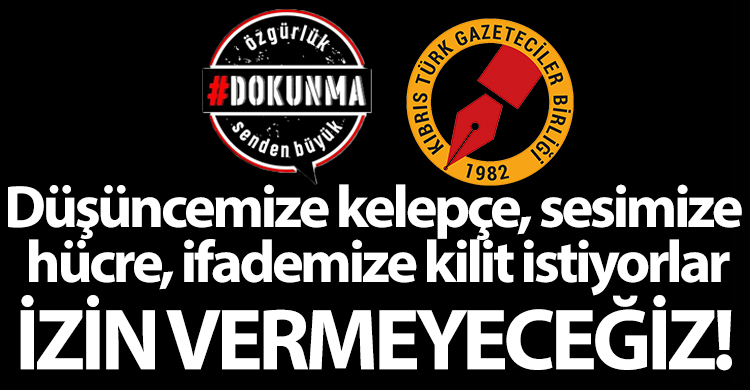 ozgur_gazete_kibris_GAZETECİLER_BİRLİGİ_DOKUNMA_