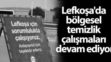 ozgur_gazete_kibris_lefkosa_belediyesi_bolgesel_temizlik