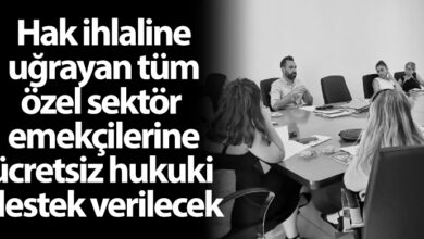 ozgur_gazete_kibris_ozel_sektor_emekcilerie_ucretsiz_hukuki_destek