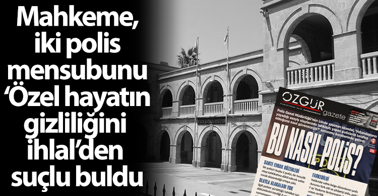 ozgur_gazete_kibris_ali_aydoganli_ozel_hayatin_gizliligi