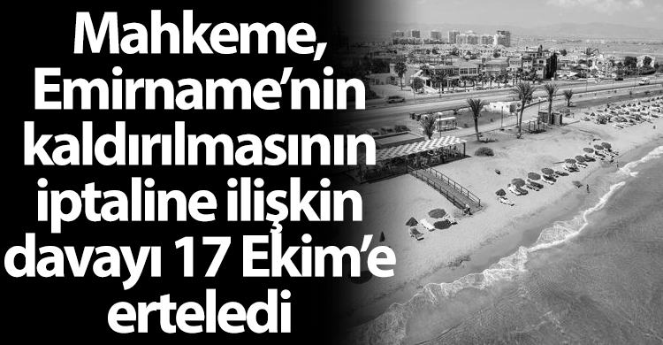 ozgur_gazete_kibris_iskele_emirname_yim_mahkeme_