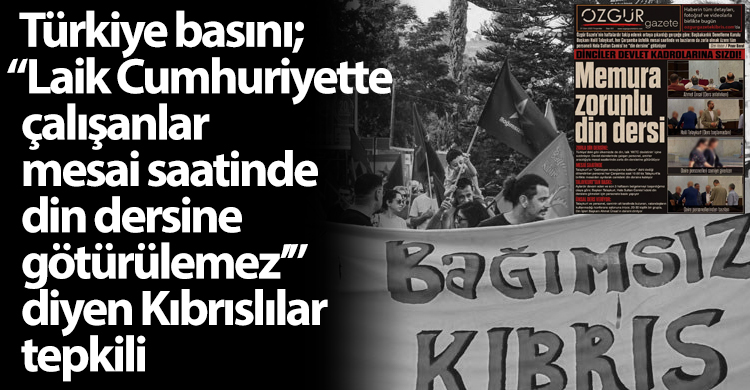 ozgur_gazete_kibris_birgun_gazetesi_memura_zorunlu_din_dersi_halil_talaykurt