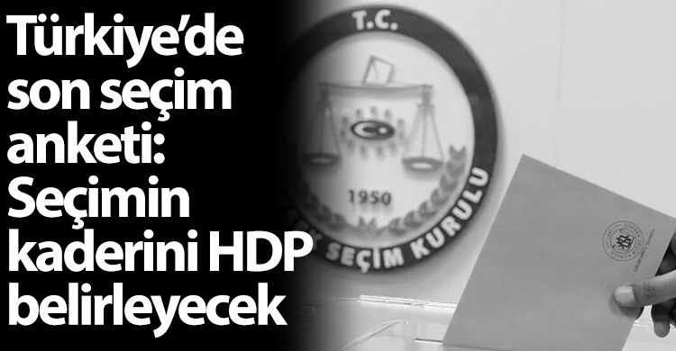 ozgur_gazete_kibris_turkiyede_secimler_hdp_belirleyecek_anket