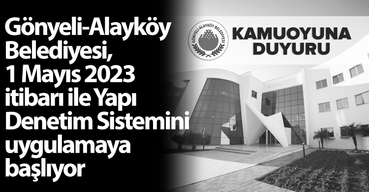ozgur_gazete_kibris_gonyeli_alaykoy_belediyesi_yapi_denetim_uygulamasi