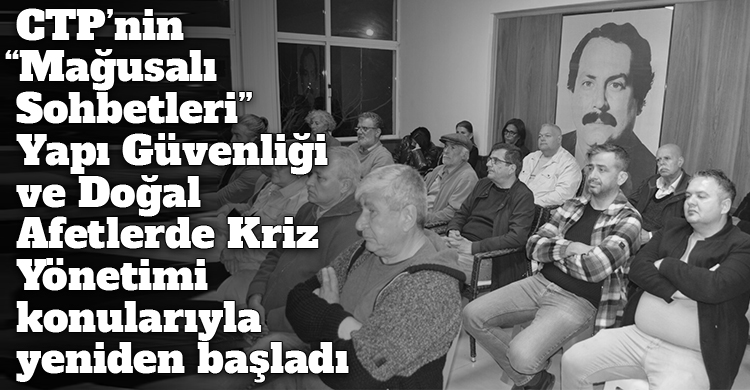 ozgur_gazete_kibris_ctp_magusa_sohbetler