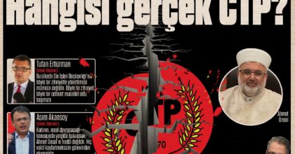 hangisi_gercek_ctp_ahmet_unsal_dogus_derya_tufan_erhurman