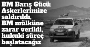 ozgur_gazete_kibris_pile_yigitler_yol_yapimi_gerginlik_bm_baris_gucu