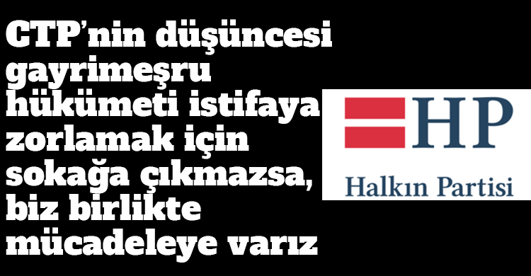 ozgur_gazete_kibris_halkin_partisi_ctp_sokaga_inecekse_biz_varis