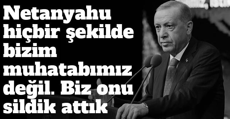 ozgur_gazete_kibris_erdogan_netanyahu_bizim_muhatabimiz_degil