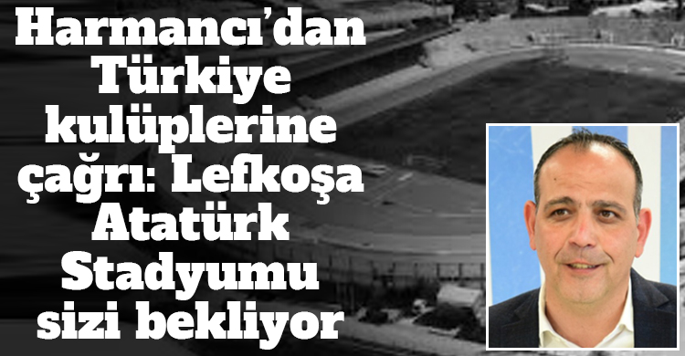 ozgur_gazete_kibris_mehmet_harmanci_fenerbahce_galatasaray_maci_kktc_de_oynansin